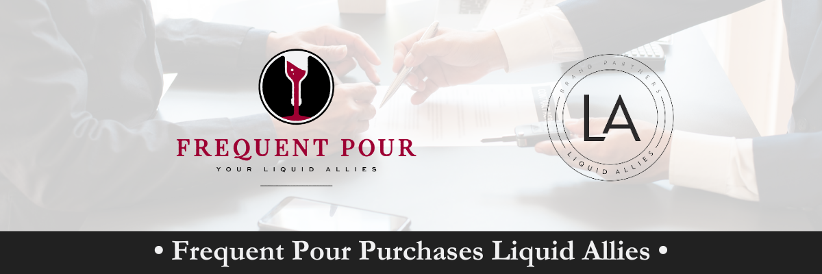 Announcement of Liquid Allies Purchase Frequent Pour purchases Liquid Allies